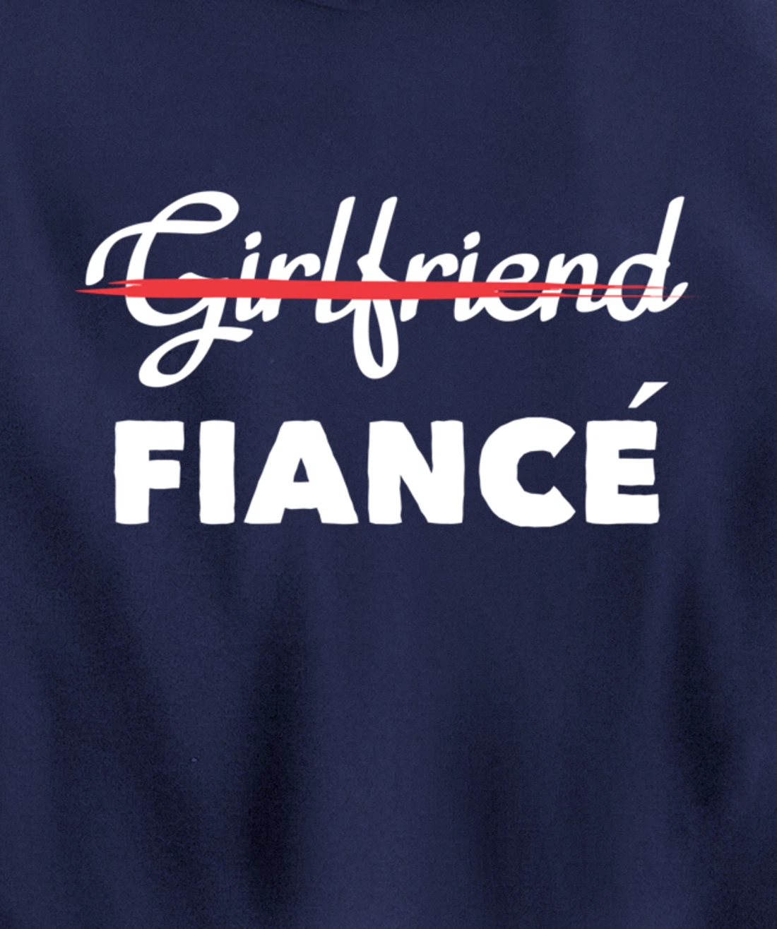Girlfriend Fiancee Engagement Party Bride Bachelorette Pullover Hoodie