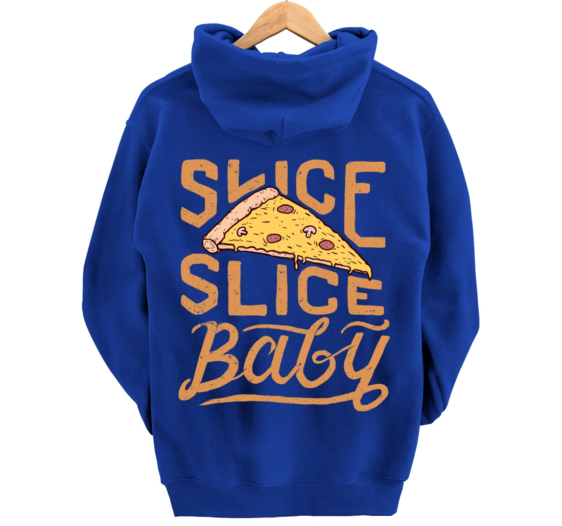 Slice Slice Baby Funny Vintage Pizza Lover Italian Fast Food Pullover Hoodie