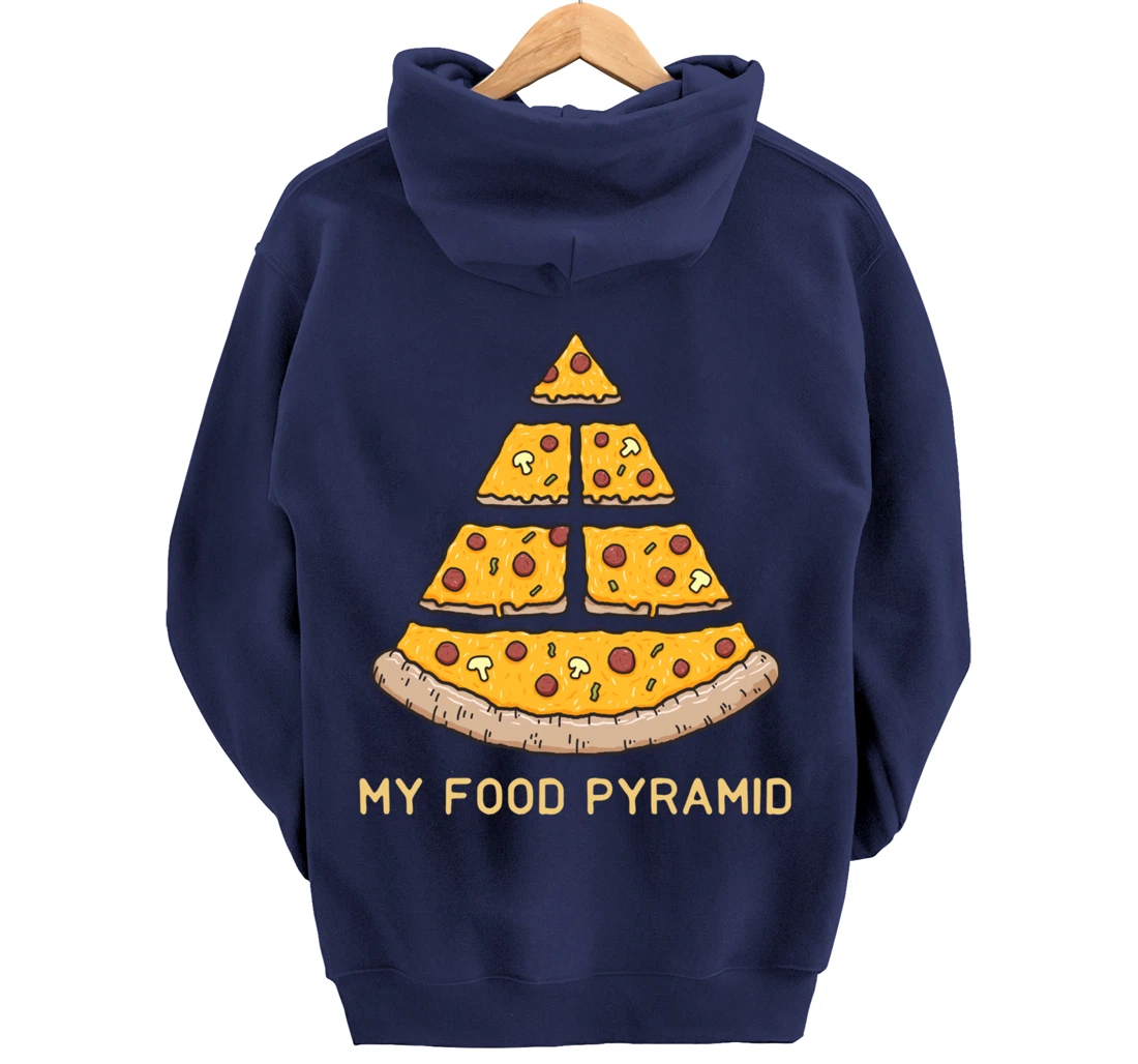 My Food Pyramid Fast Food Lover Funny Pizza Foodie Joke Pullover Hoodie