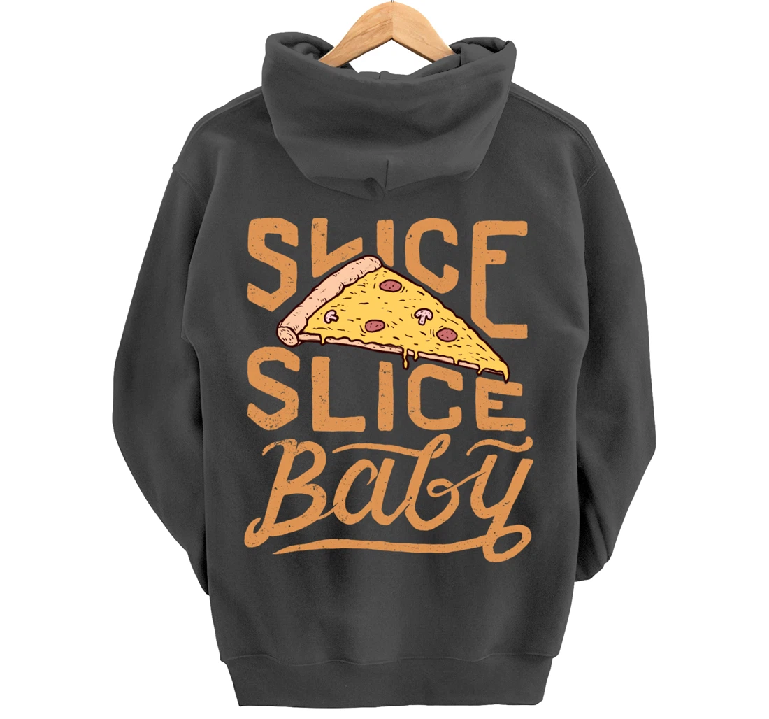 Slice Slice Baby Funny Vintage Pizza Lover Italian Fast Food Pullover Hoodie