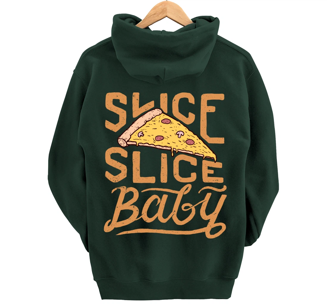 Slice Slice Baby Funny Vintage Pizza Lover Italian Fast Food Pullover Hoodie