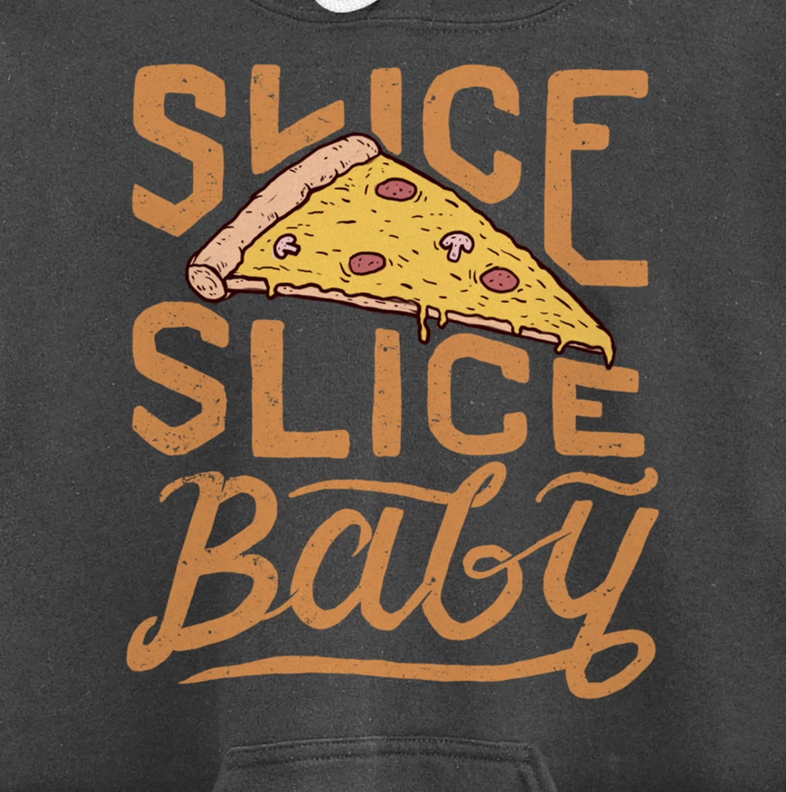 Slice Slice Baby Funny Vintage Pizza Lover Italian Fast Food Pullover Hoodie