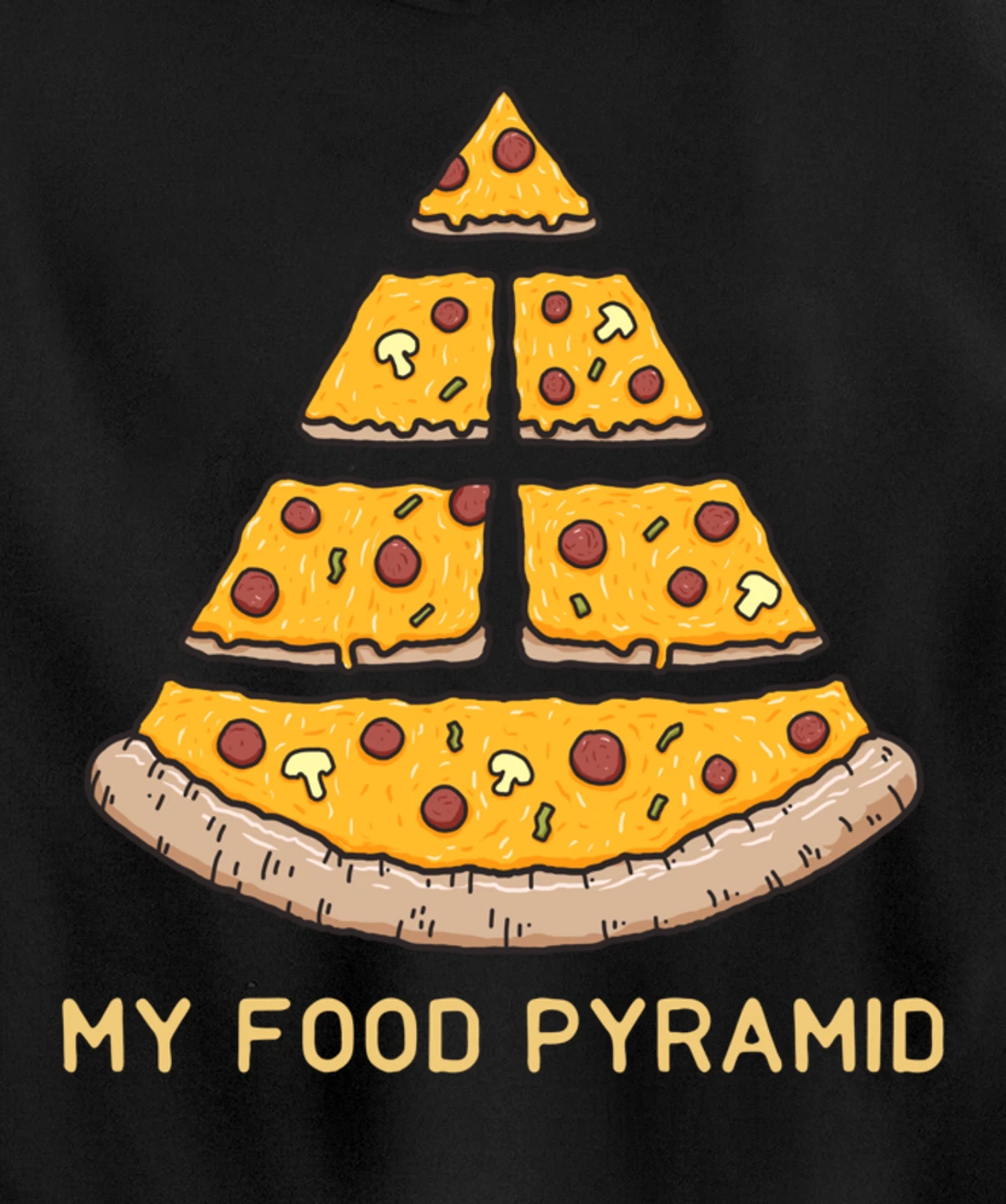 My Food Pyramid Fast Food Lover Funny Pizza Foodie Joke Pullover Hoodie
