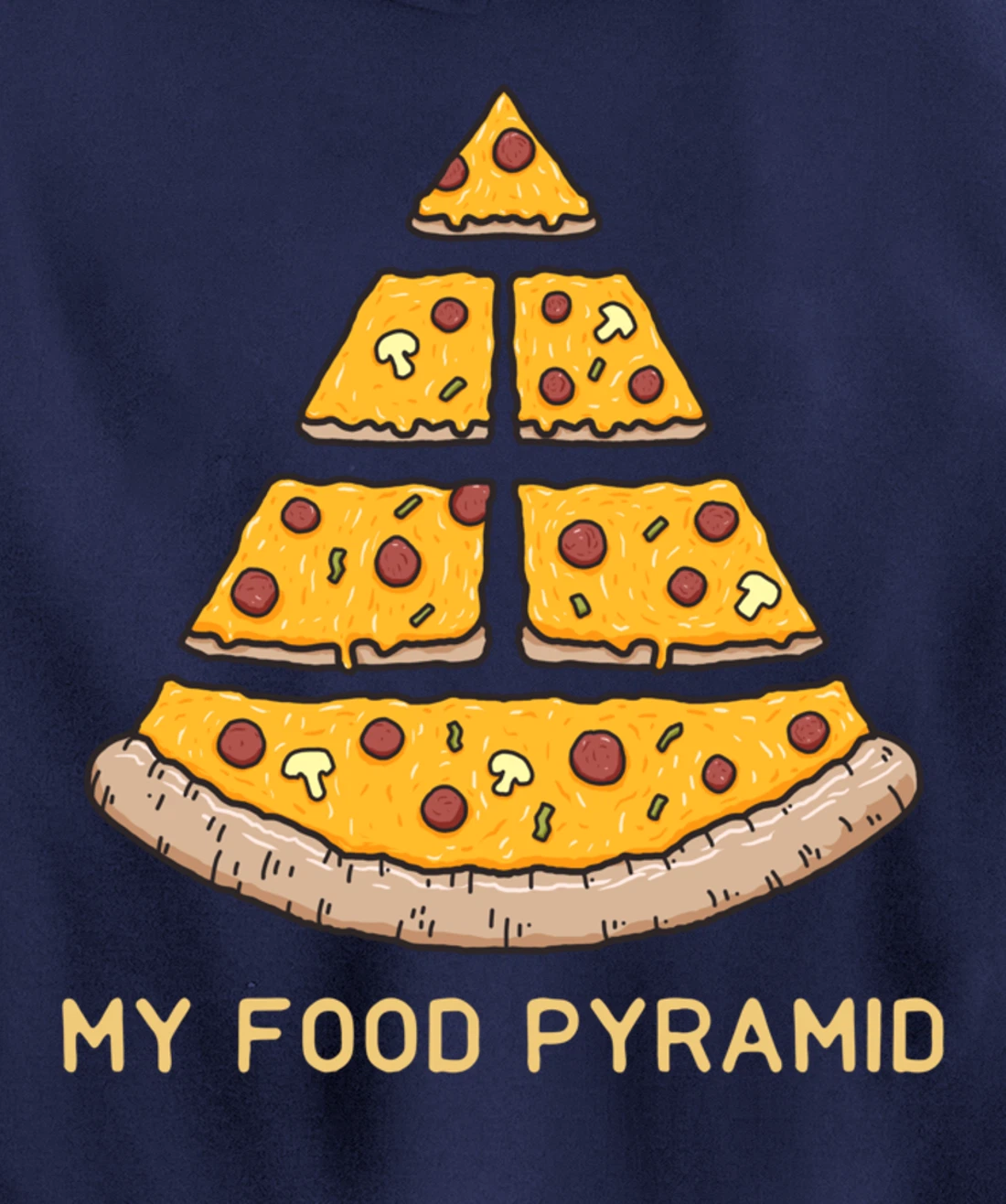 My Food Pyramid Fast Food Lover Funny Pizza Foodie Joke Pullover Hoodie