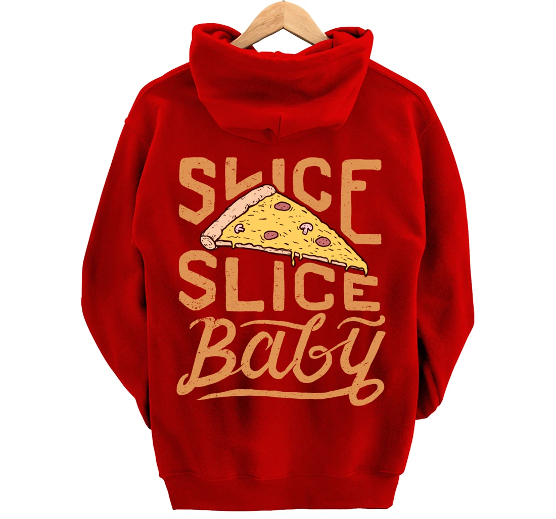 Slice Slice Baby Funny Vintage Pizza Lover Italian Fast Food Pullover Hoodie
