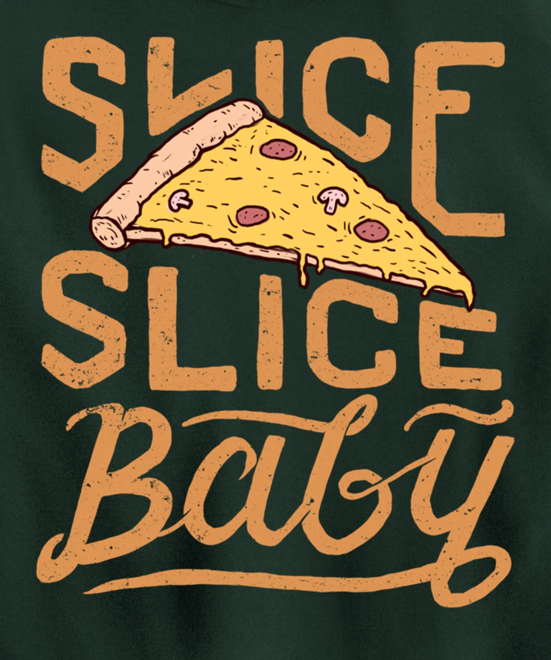 Slice Slice Baby Funny Vintage Pizza Lover Italian Fast Food Pullover Hoodie