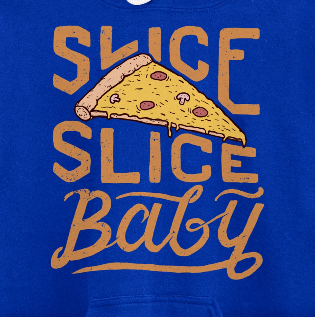 Slice Slice Baby Funny Vintage Pizza Lover Italian Fast Food Pullover Hoodie
