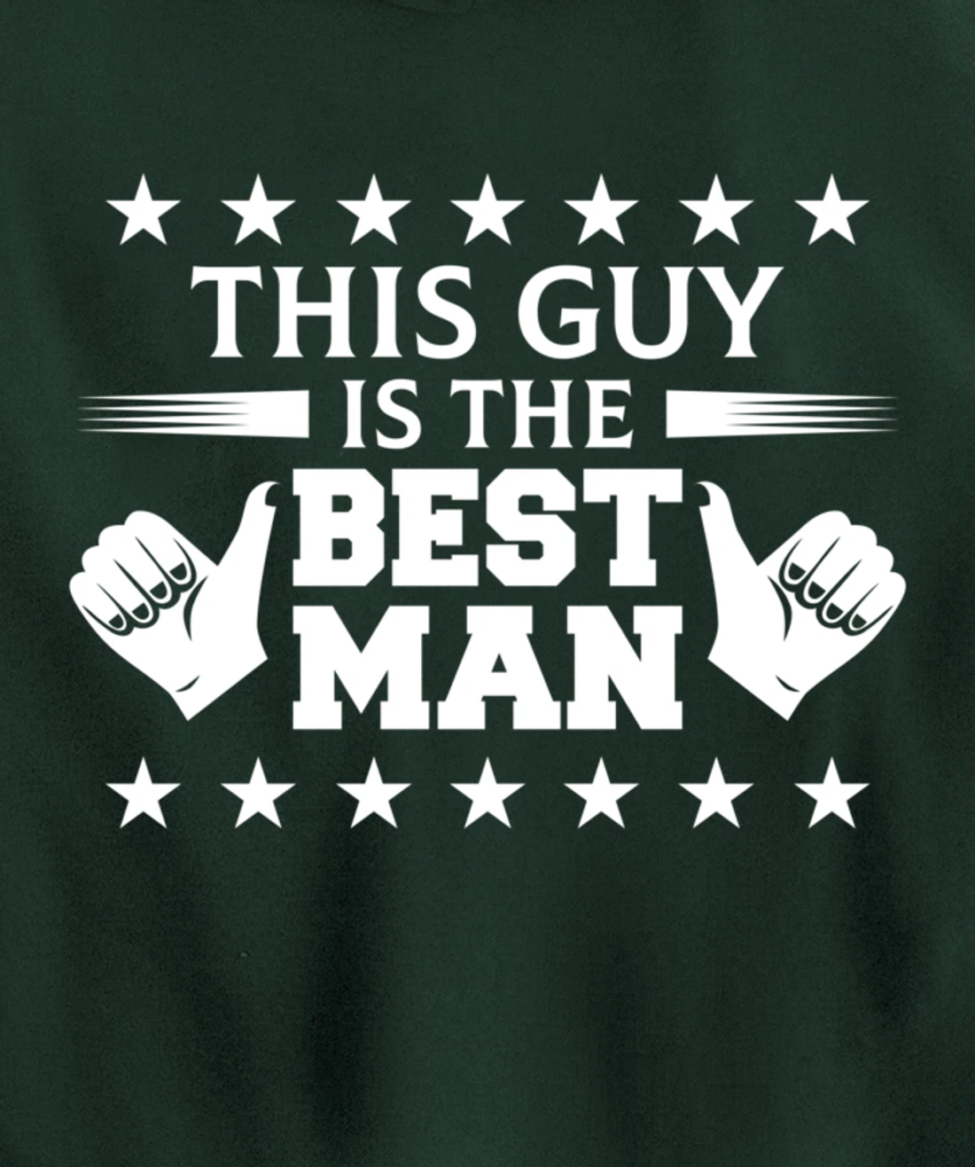 Bachelor Party This Guy Is The Best Man Wedding Themed Pullover Hoodie