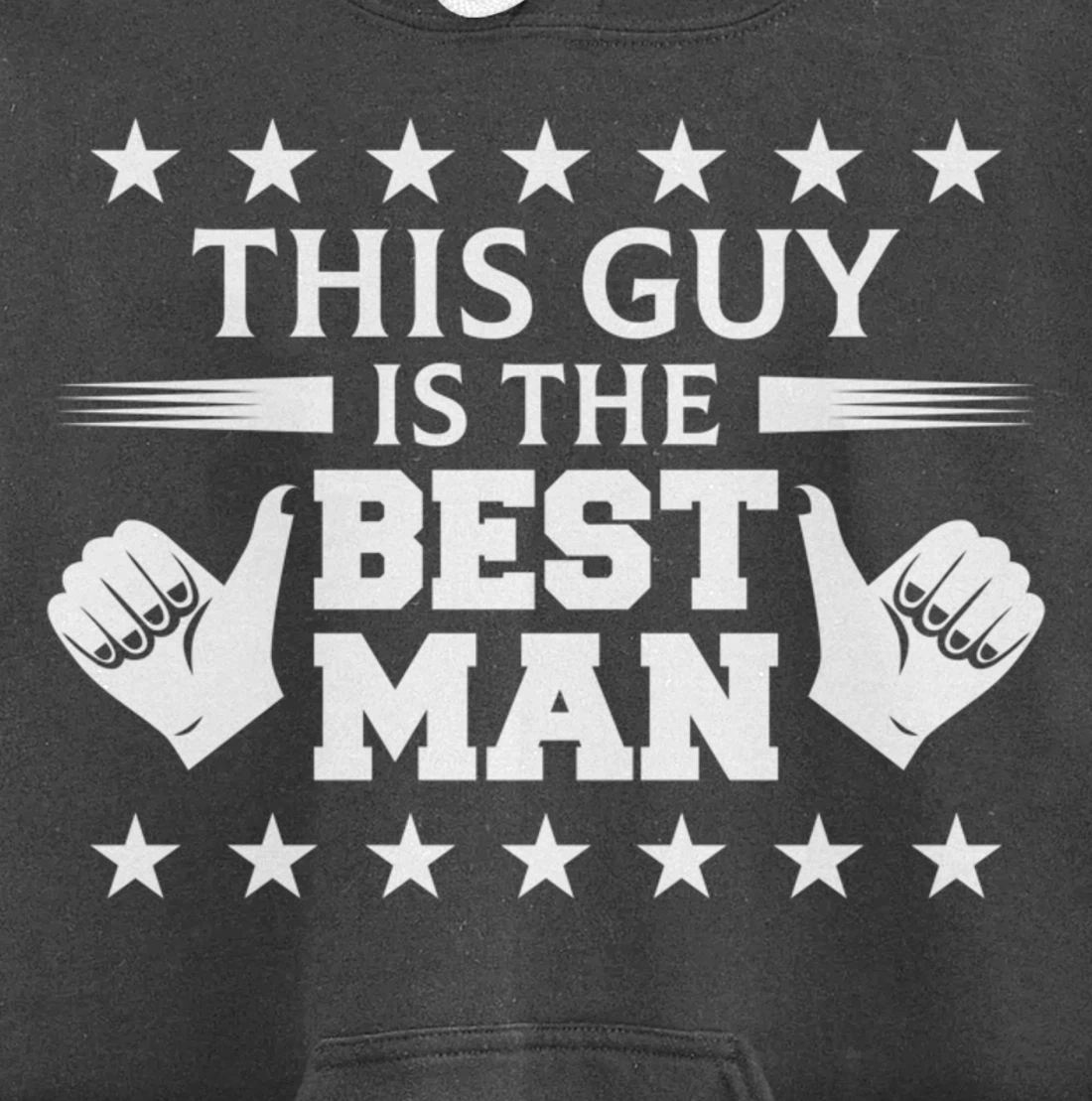 Bachelor Party This Guy Is The Best Man Wedding Themed Pullover Hoodie