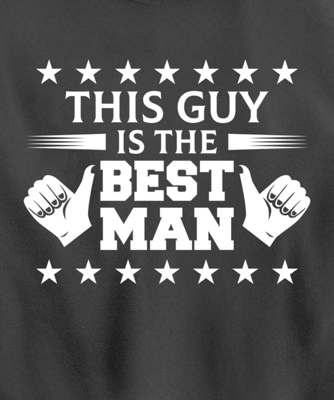 Bachelor Party This Guy Is The Best Man Wedding Themed Pullover Hoodie