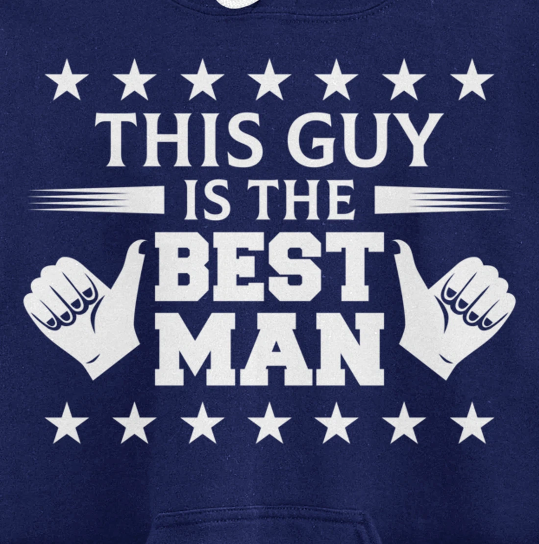 Bachelor Party This Guy Is The Best Man Wedding Themed Pullover Hoodie