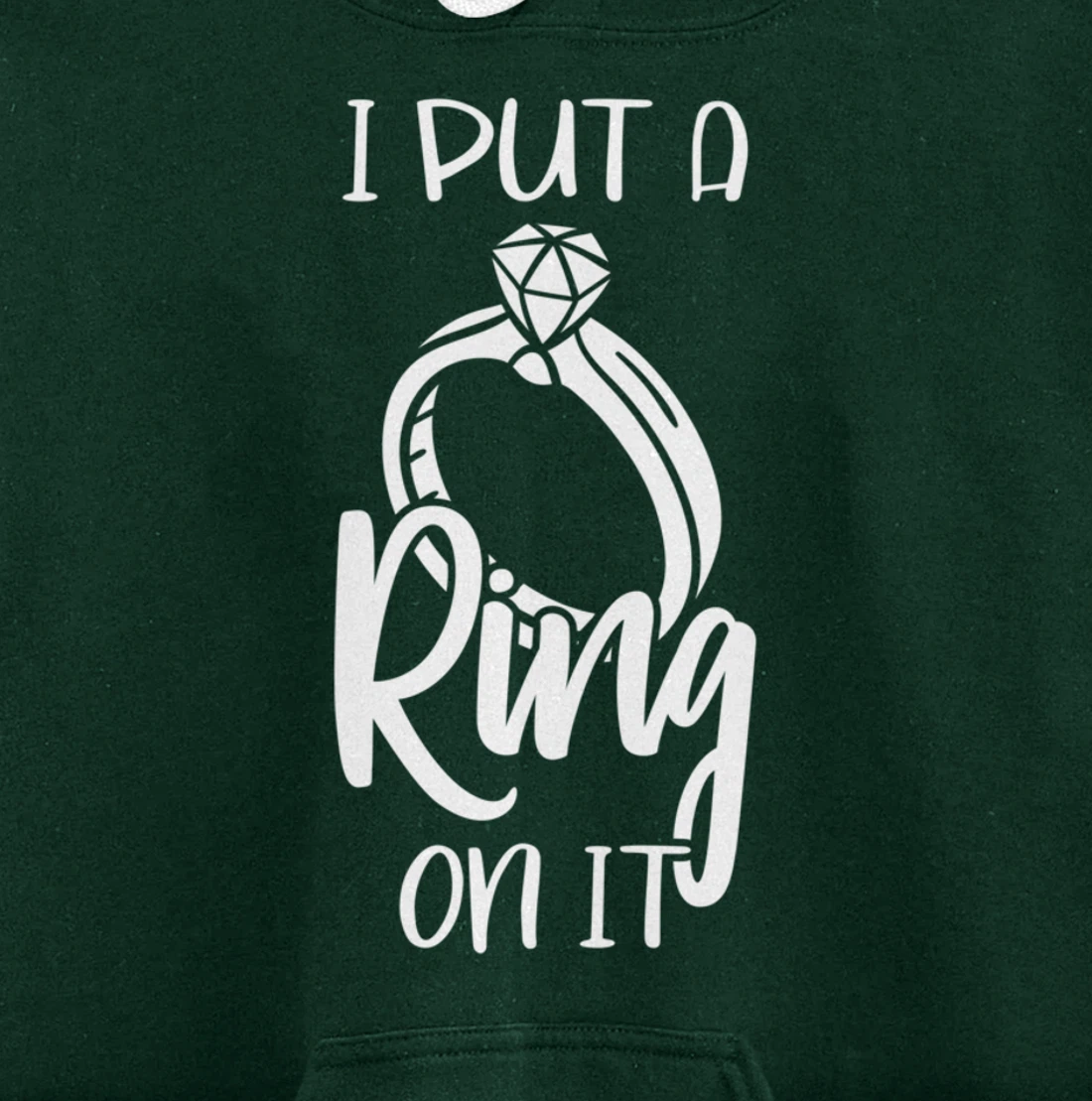 I Put A Ring On It Engagement Engaged Future Husband Pullover Hoodie
