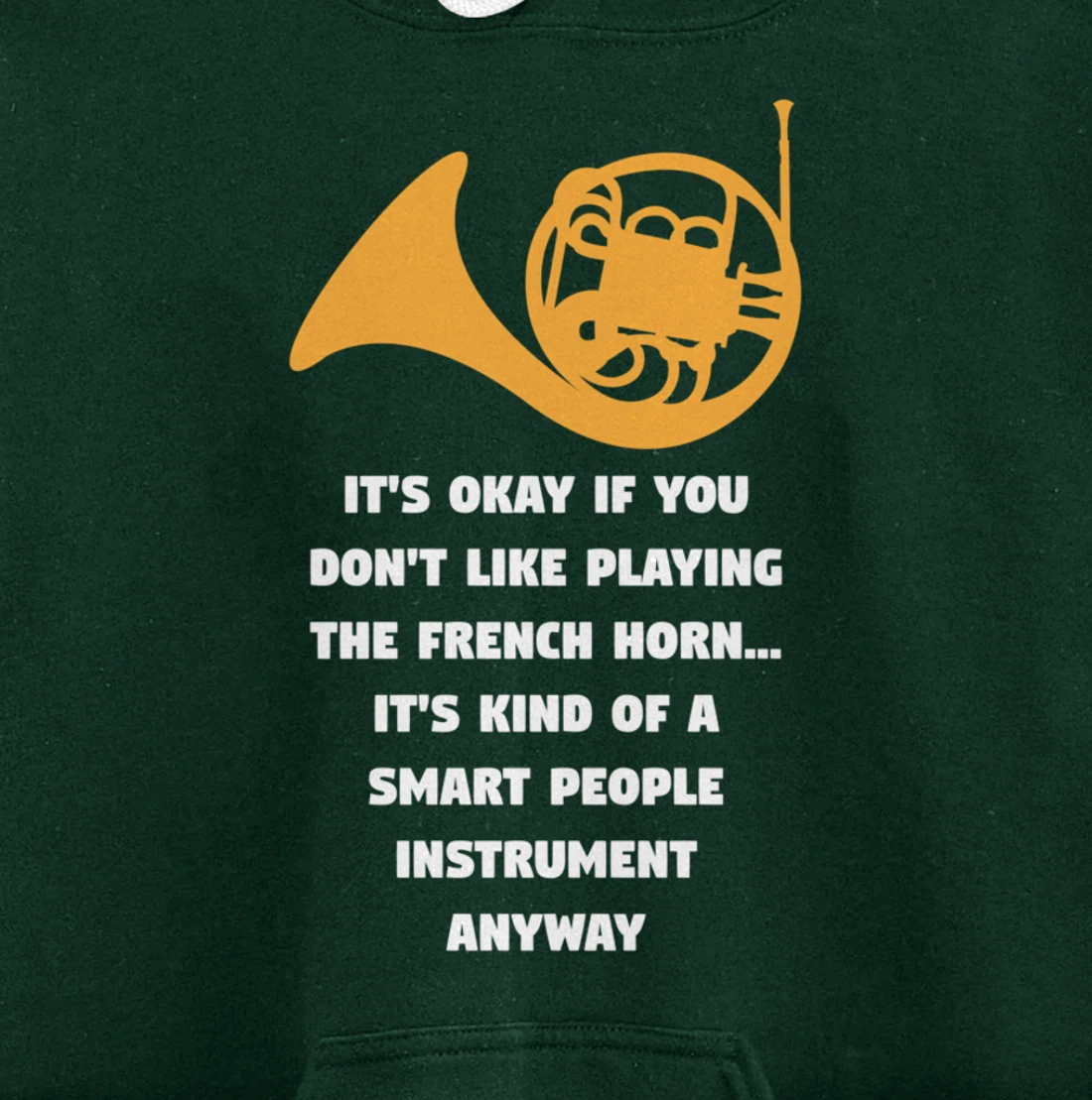 Playing The French Horn Funny French Horn Player Music Pullover Hoodie
