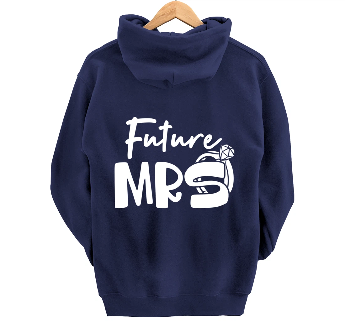 Future Mrs Engagement Party Wedding Themed Soon to be Bride Pullover Hoodie