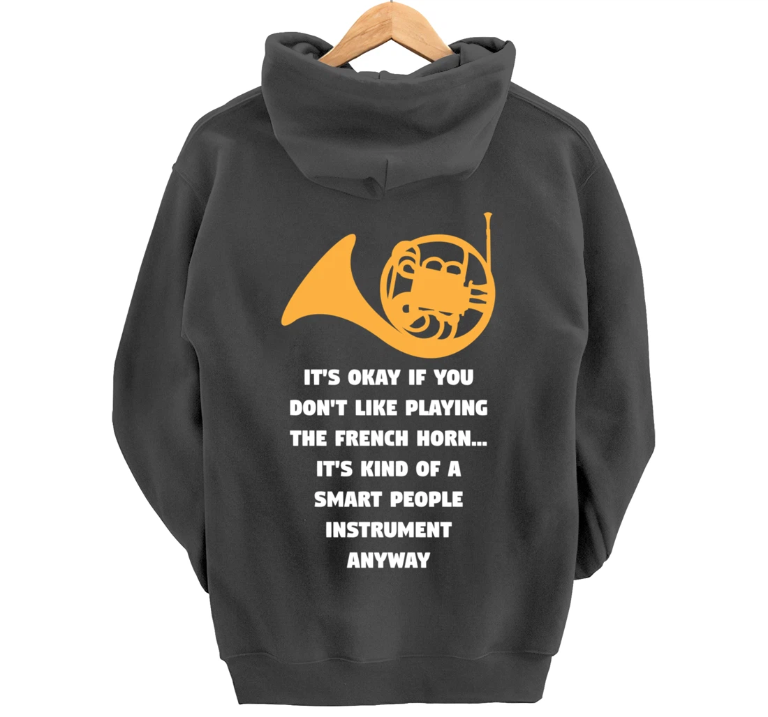 Playing The French Horn Funny French Horn Player Music Pullover Hoodie
