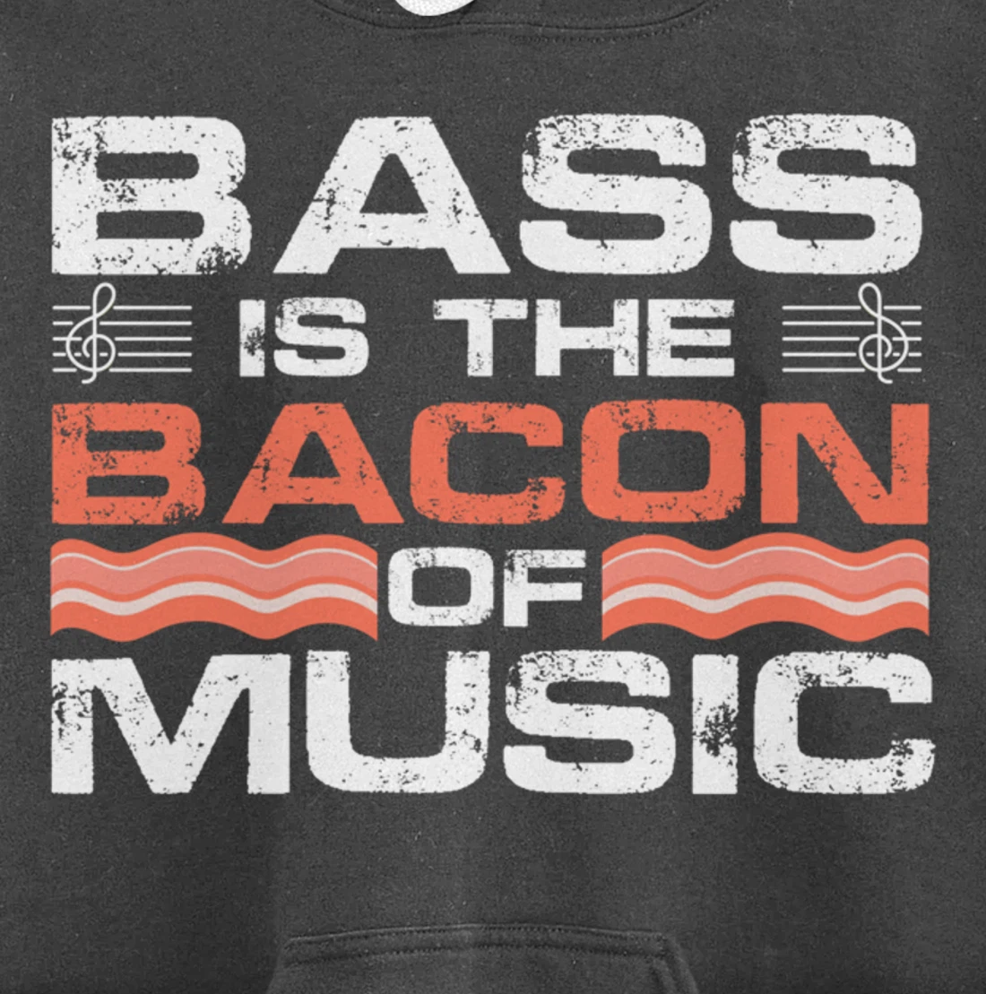 Bass Is The Bacon Of Music Guitarist Bass Guitar Lover Pullover Hoodie