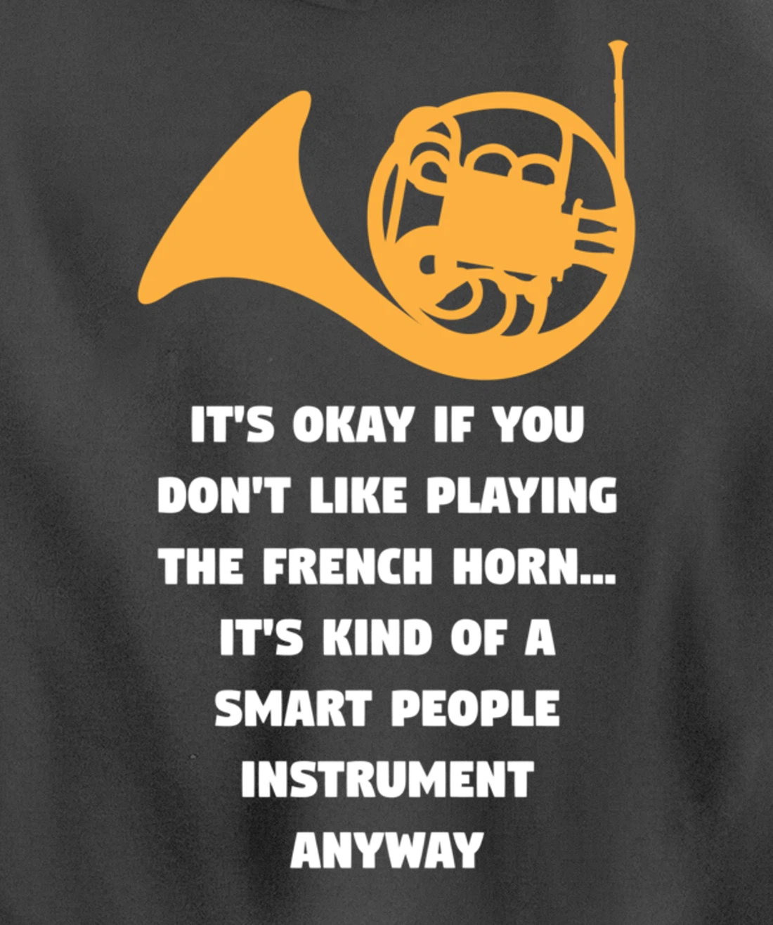 Playing The French Horn Funny French Horn Player Music Pullover Hoodie