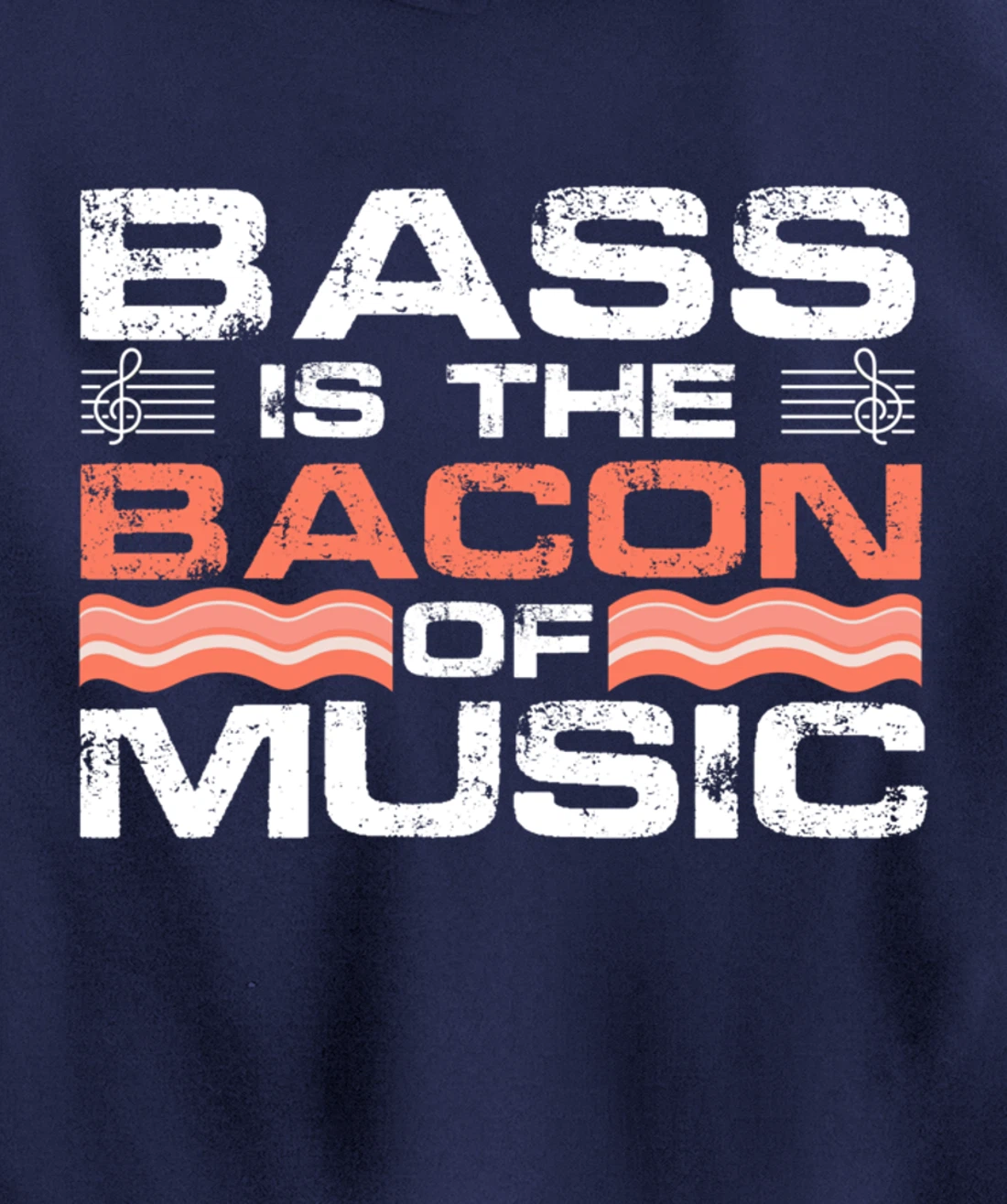 Bass Is The Bacon Of Music Guitarist Bass Guitar Lover Pullover Hoodie