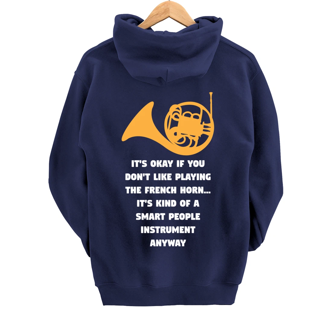 Playing The French Horn Funny French Horn Player Music Pullover Hoodie