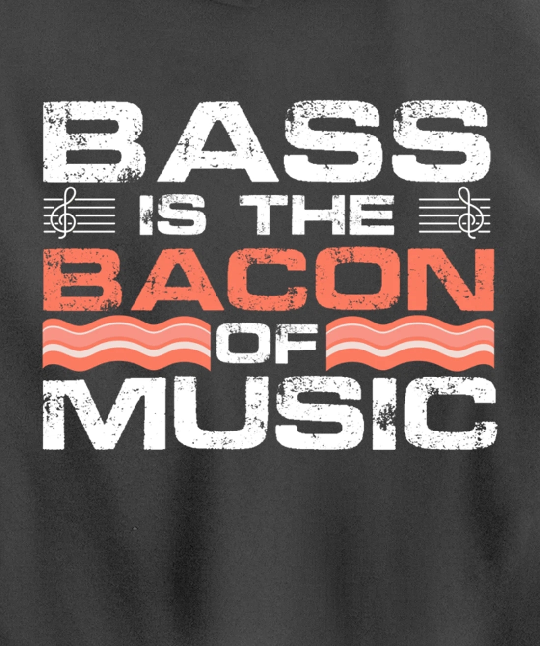 Bass Is The Bacon Of Music Guitarist Bass Guitar Lover Pullover Hoodie