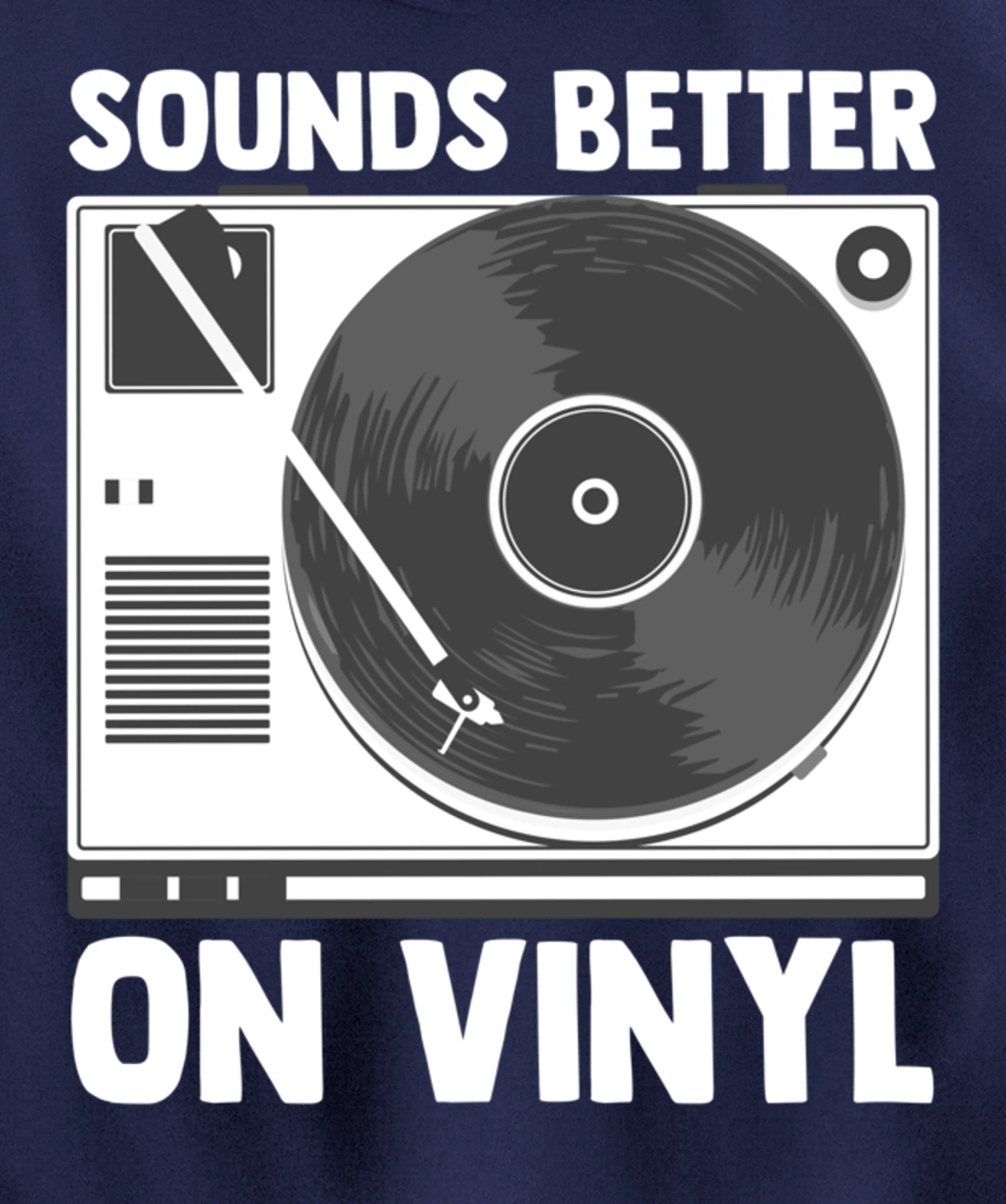 Sounds Better on Vinyl Record Album Audiophile Music Lover Pullover Hoodie