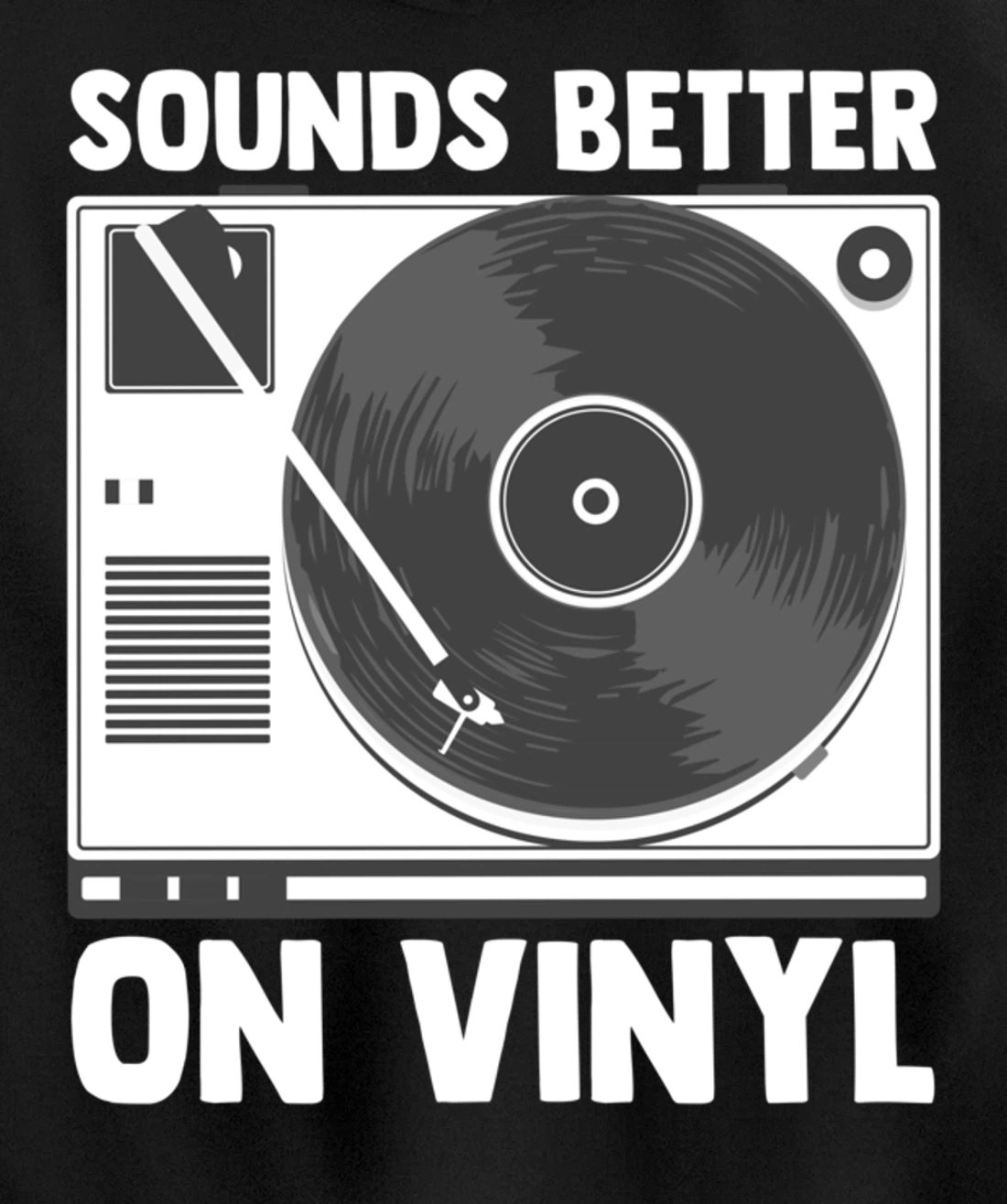 Sounds Better on Vinyl Record Album Audiophile Music Lover Pullover Hoodie
