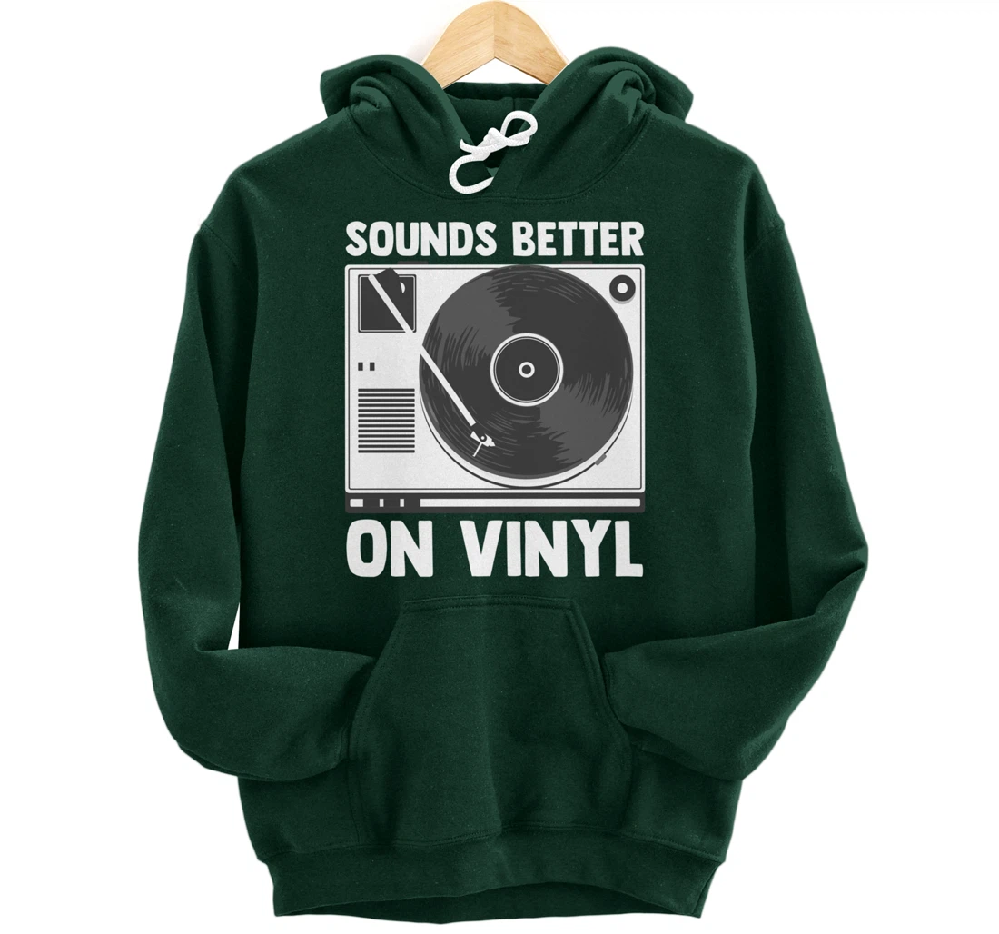 Sounds Better on Vinyl Record Album Audiophile Music Lover Pullover Hoodie