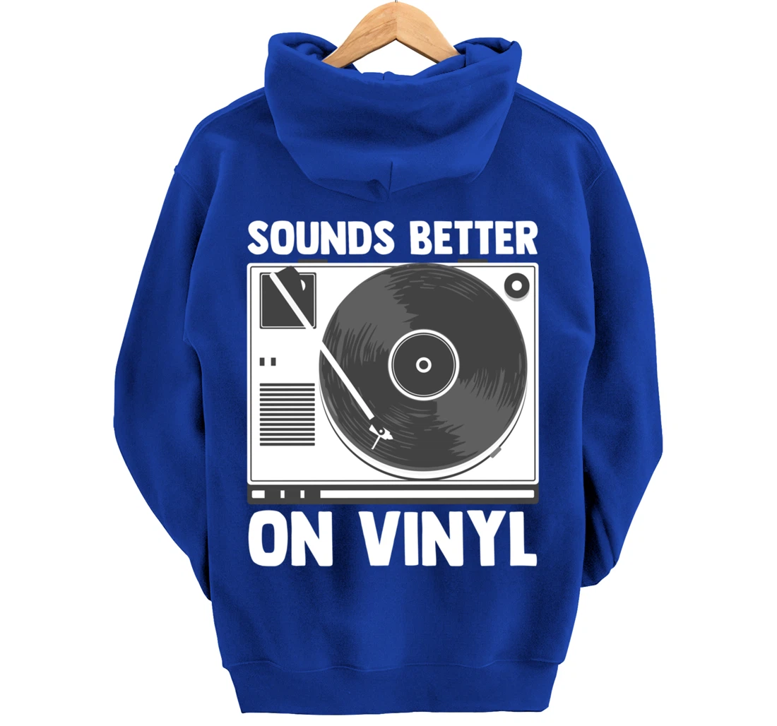 Sounds Better on Vinyl Record Album Audiophile Music Lover Pullover Hoodie