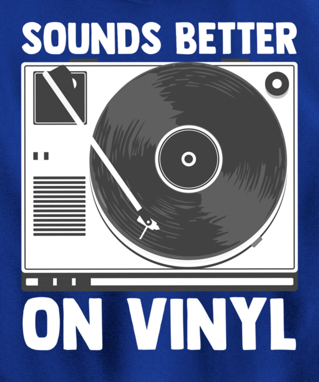 Sounds Better on Vinyl Record Album Audiophile Music Lover Pullover Hoodie