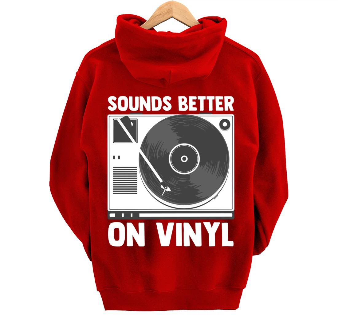 Sounds Better on Vinyl Record Album Audiophile Music Lover Pullover Hoodie