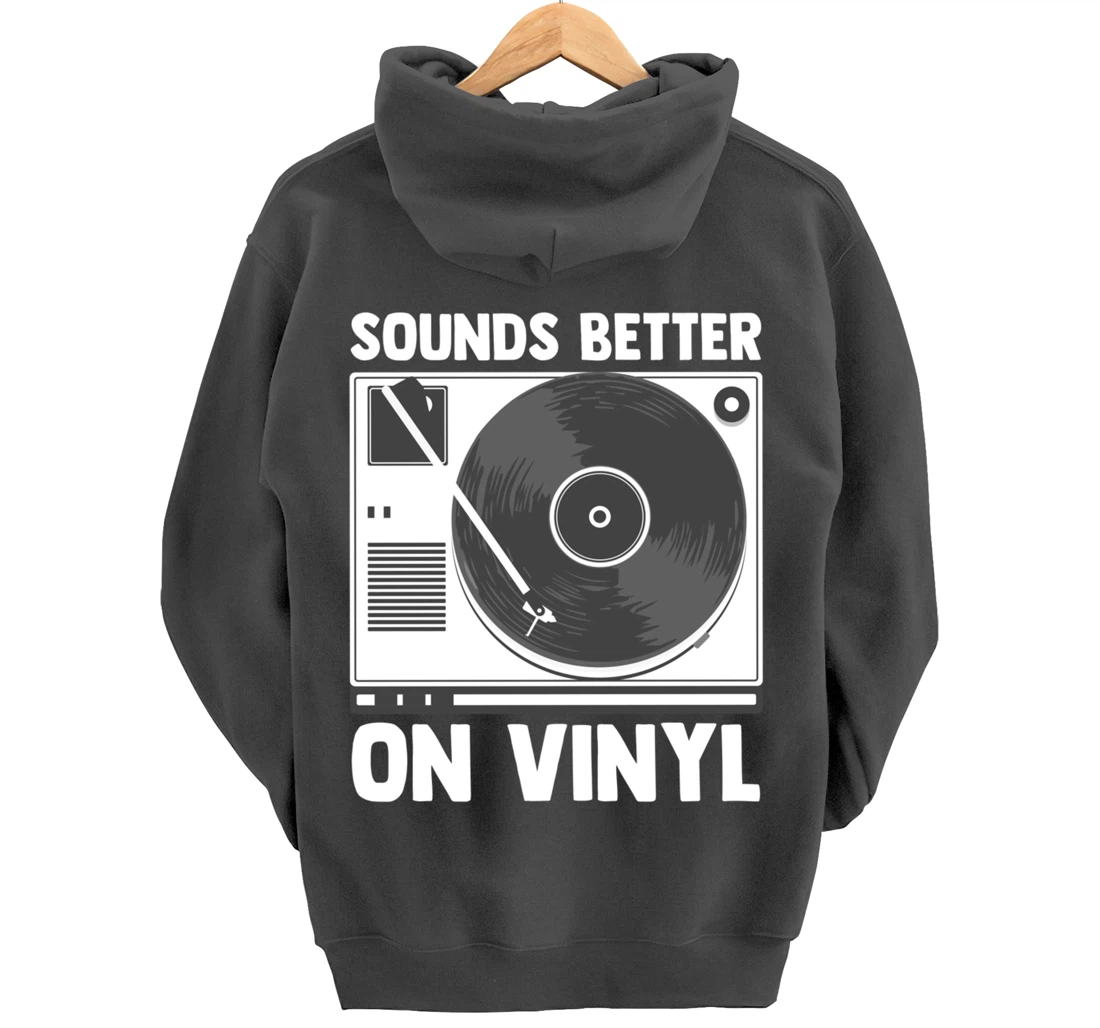 Sounds Better on Vinyl Record Album Audiophile Music Lover Pullover Hoodie