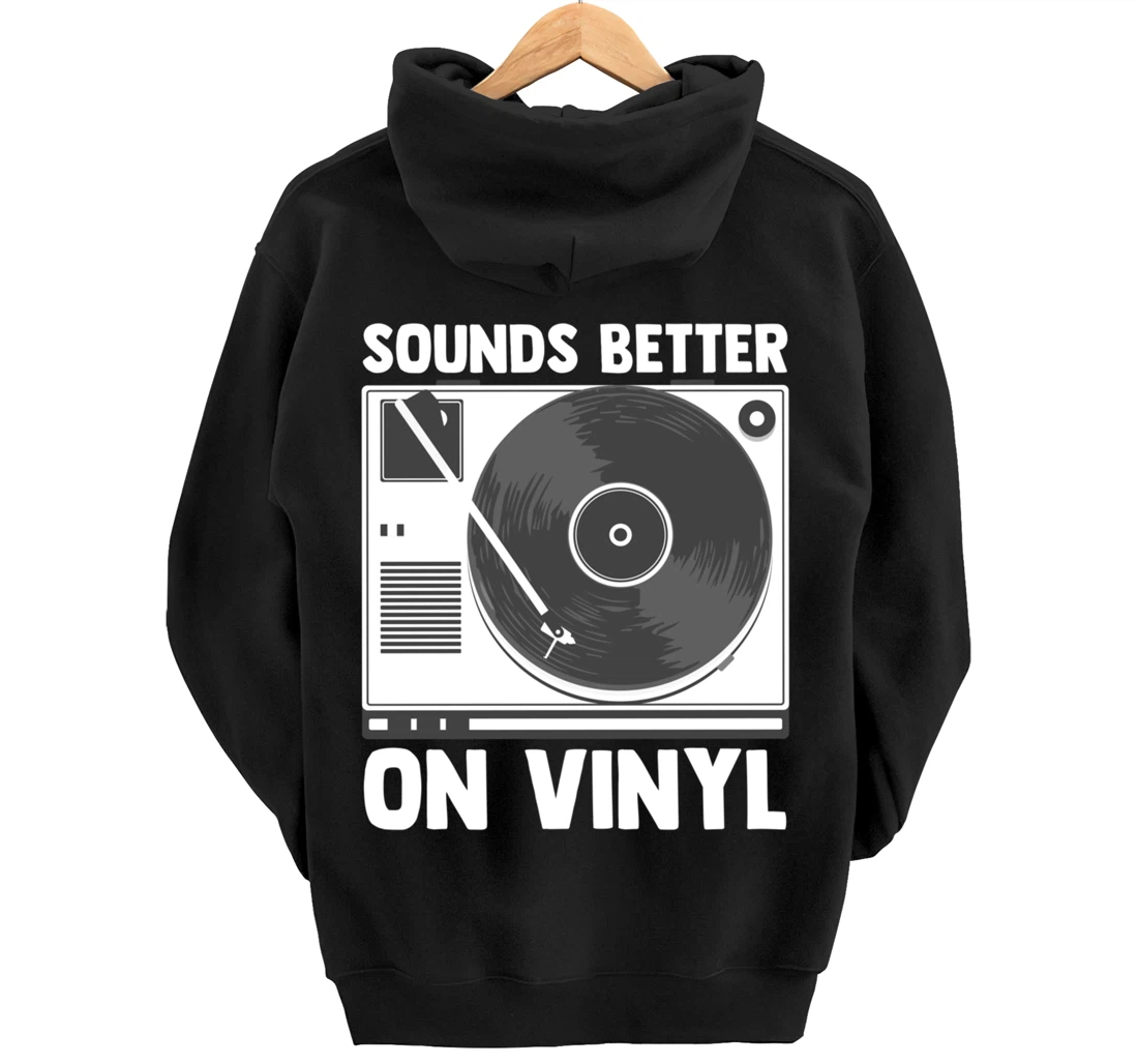 Sounds Better on Vinyl Record Album Audiophile Music Lover Pullover Hoodie