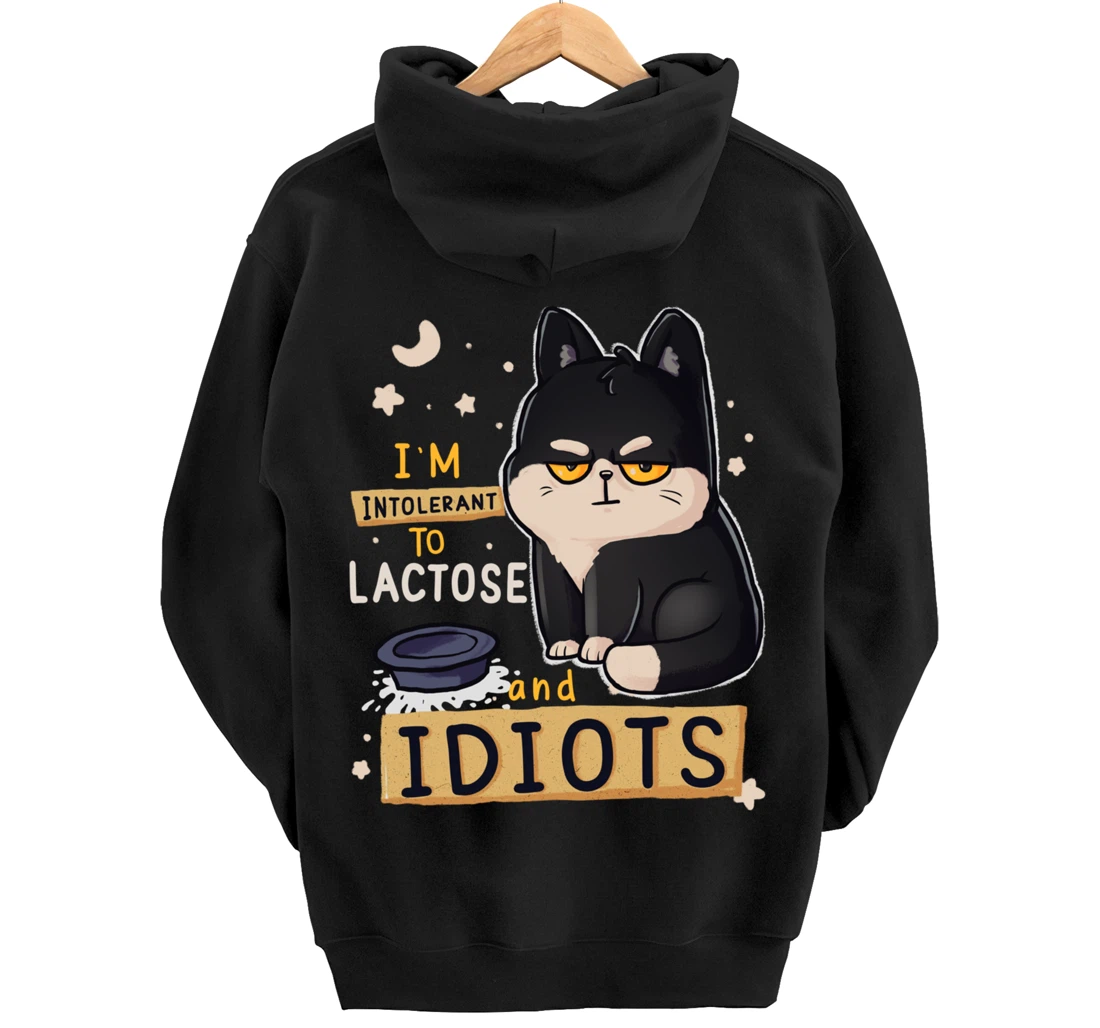 I’m Intolerant To Lactose And Idiots Sarcastic Cat Lover Pullover Hoodie
