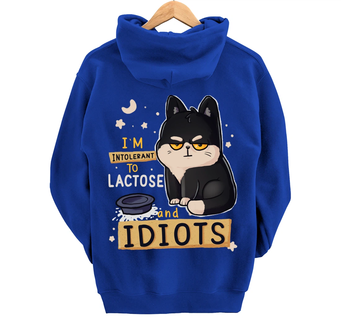 I’m Intolerant To Lactose And Idiots Sarcastic Cat Lover Pullover Hoodie