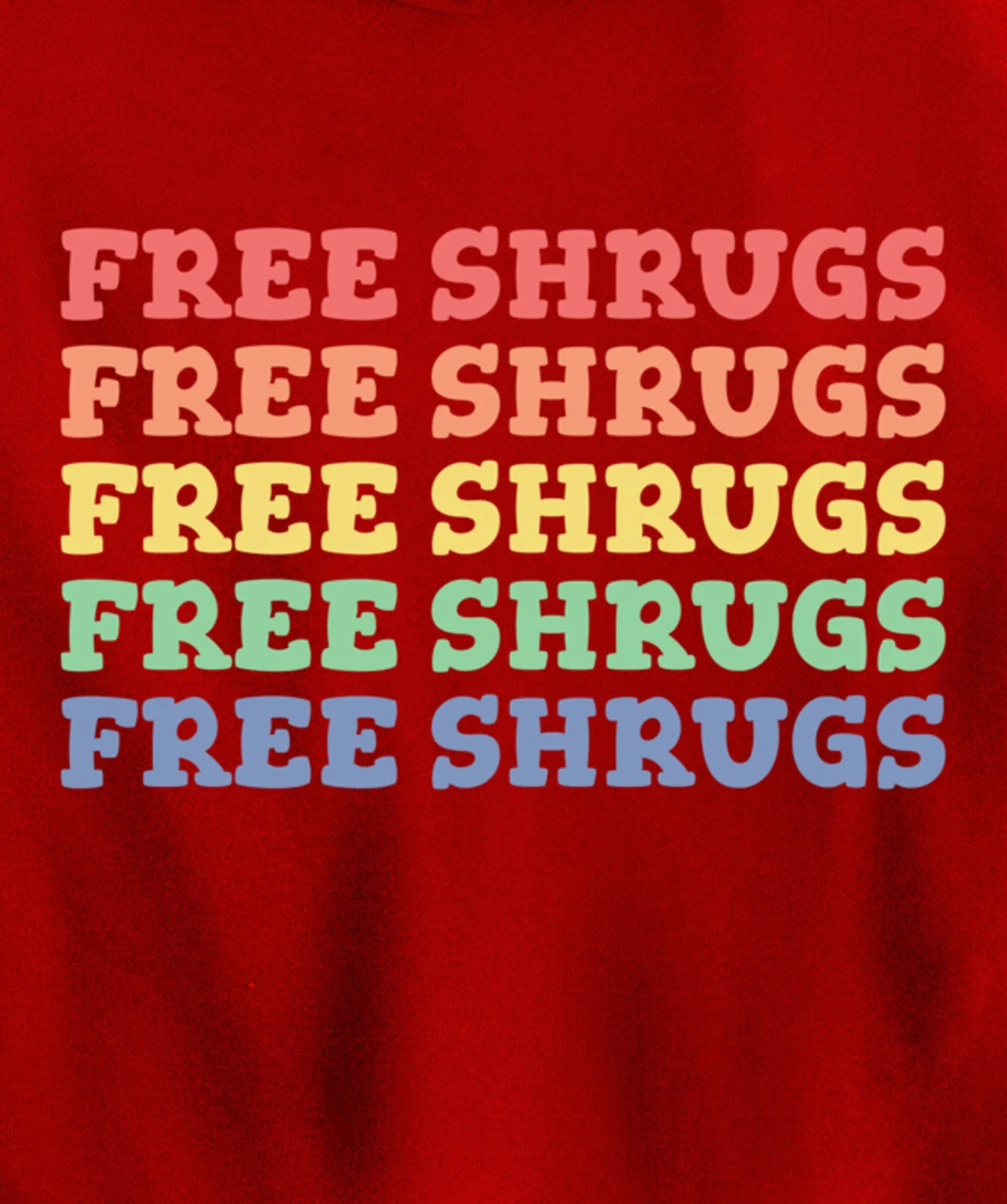 FREE SHRUGS Meh Whatever Attitude Funny Shrug Pullover Hoodie