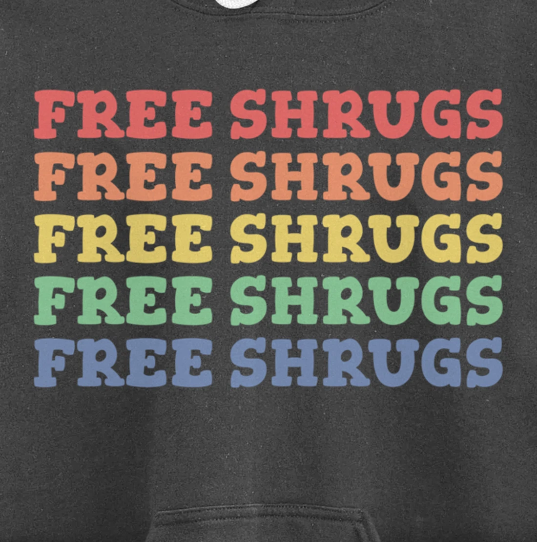 FREE SHRUGS Meh Whatever Attitude Funny Shrug Pullover Hoodie