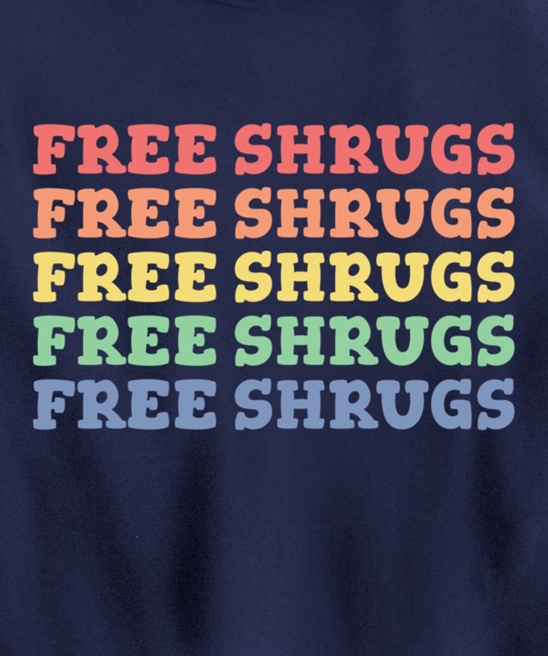 FREE SHRUGS Meh Whatever Attitude Funny Shrug Pullover Hoodie