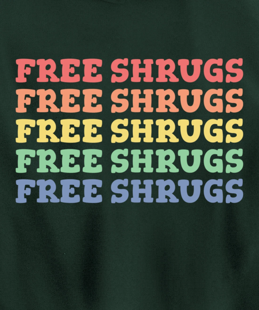 FREE SHRUGS Meh Whatever Attitude Funny Shrug Pullover Hoodie