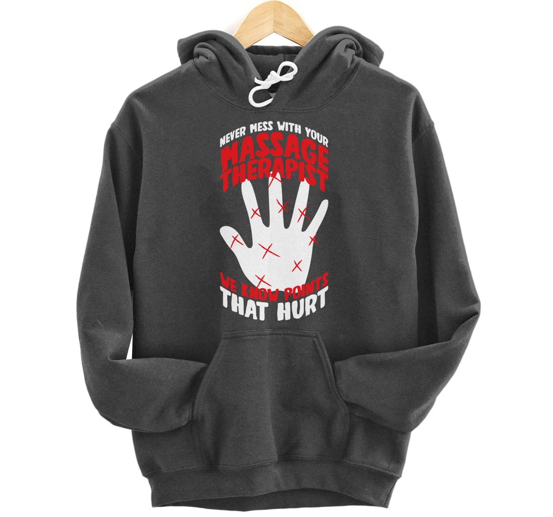 Massage Therapist Physical Therapy Funny Massage Therapy Pullover Hoodie