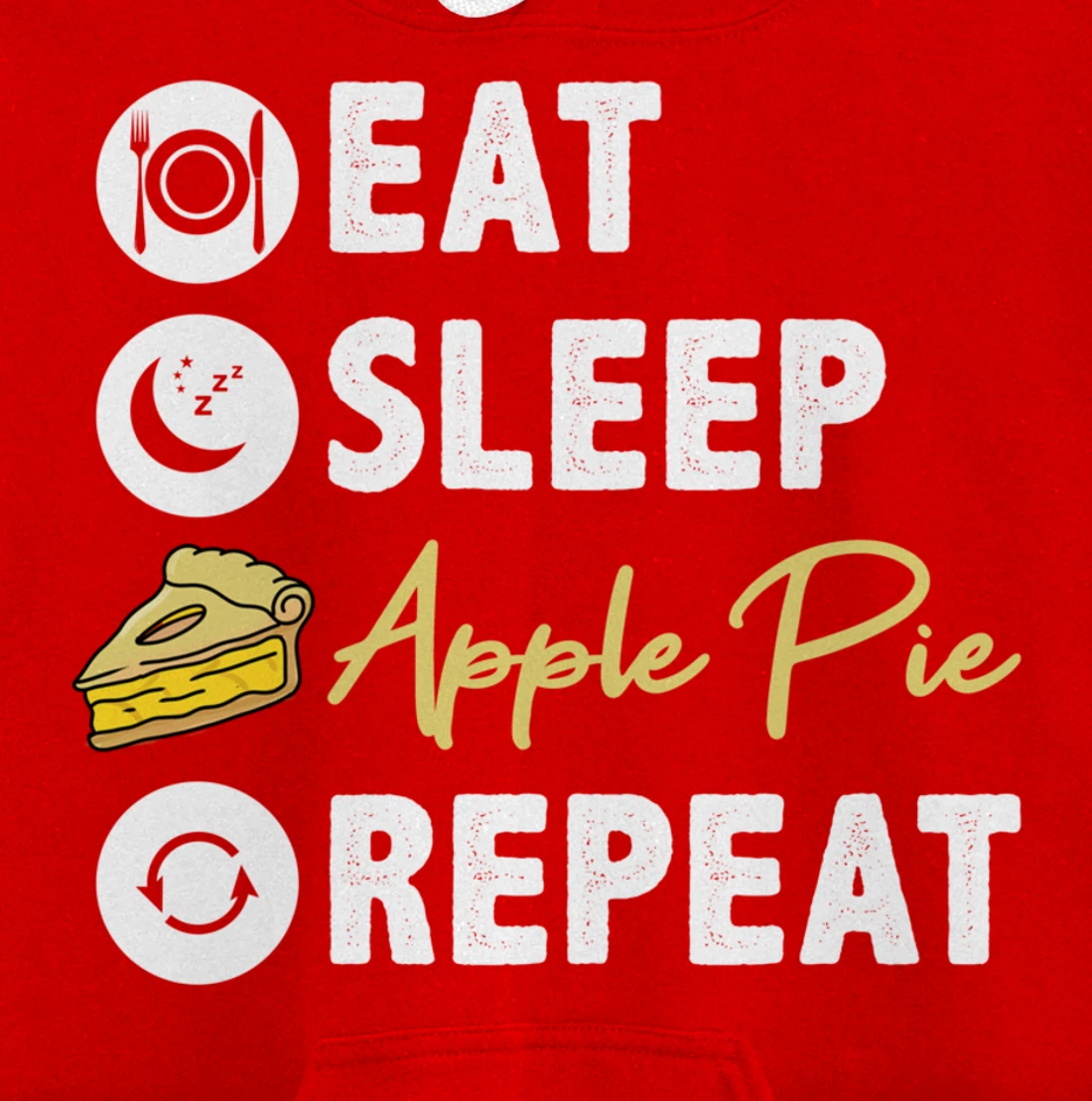 Eat Sleep Apple Pie Repeat Pullover Hoodie