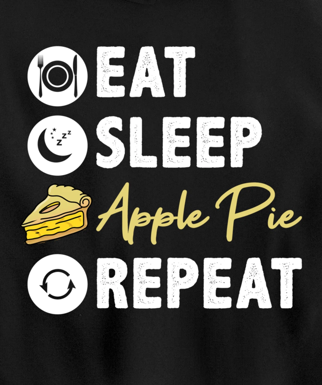 Eat Sleep Apple Pie Repeat Pullover Hoodie