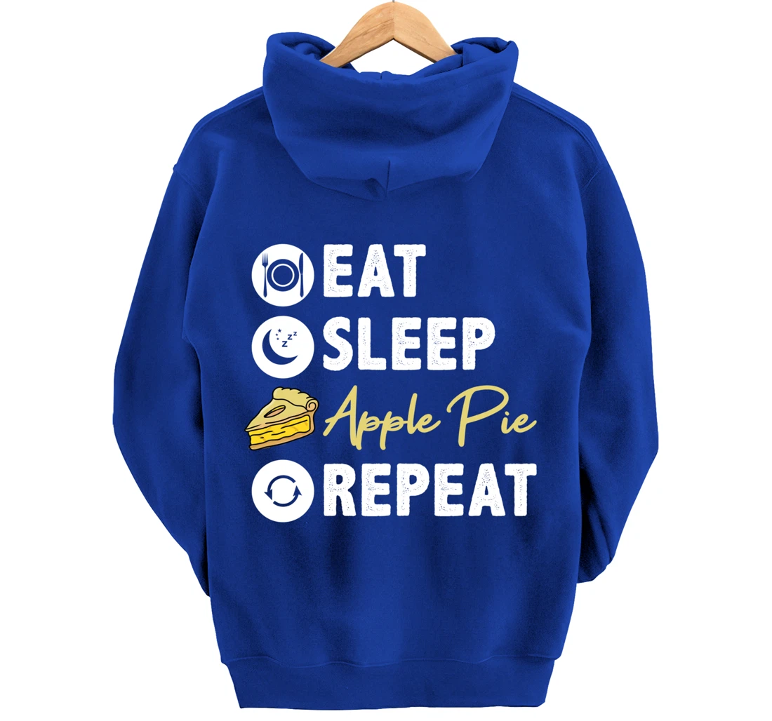 Eat Sleep Apple Pie Repeat Pullover Hoodie