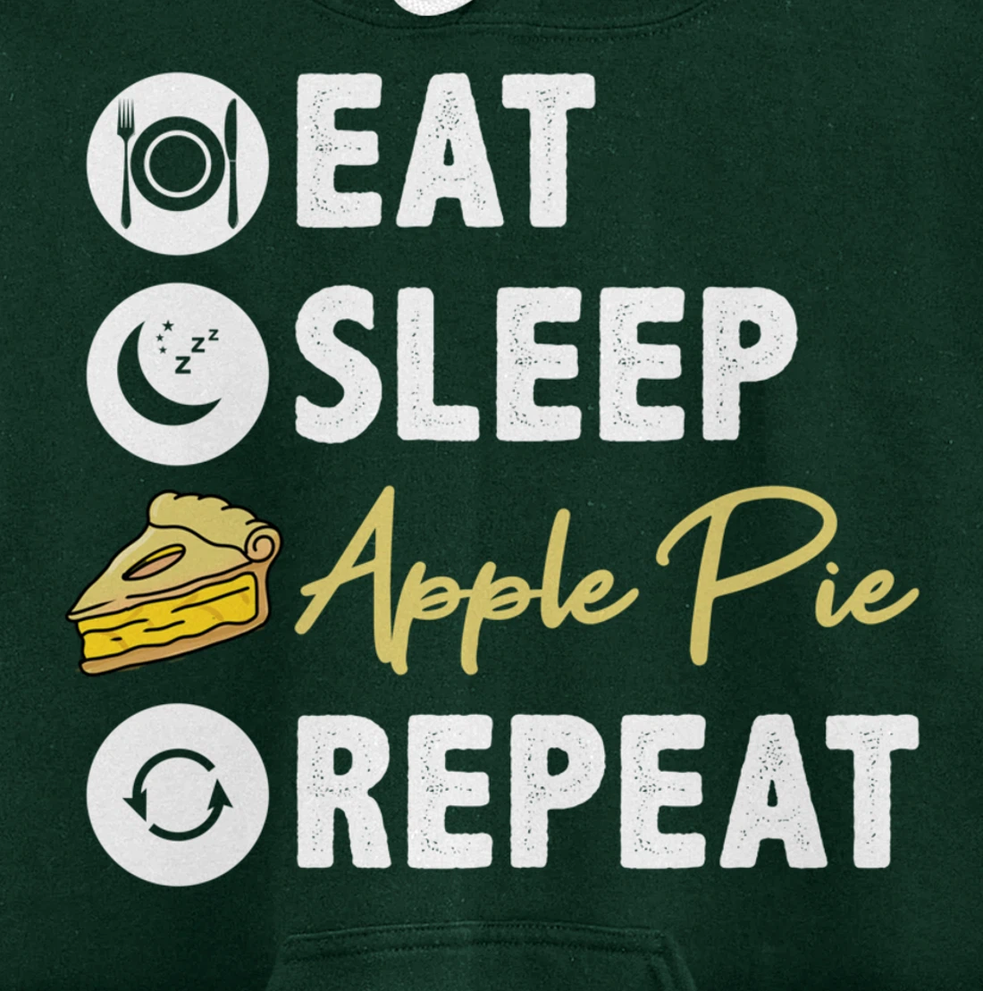 Eat Sleep Apple Pie Repeat Pullover Hoodie