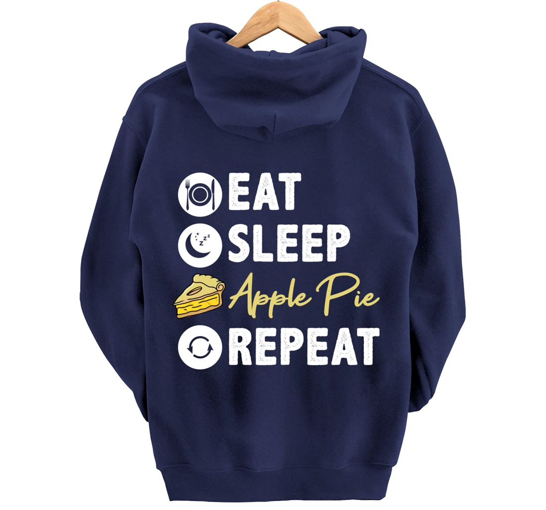 Eat Sleep Apple Pie Repeat Pullover Hoodie