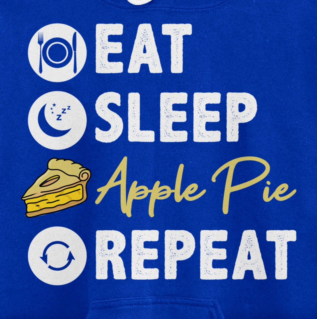 Eat Sleep Apple Pie Repeat Pullover Hoodie