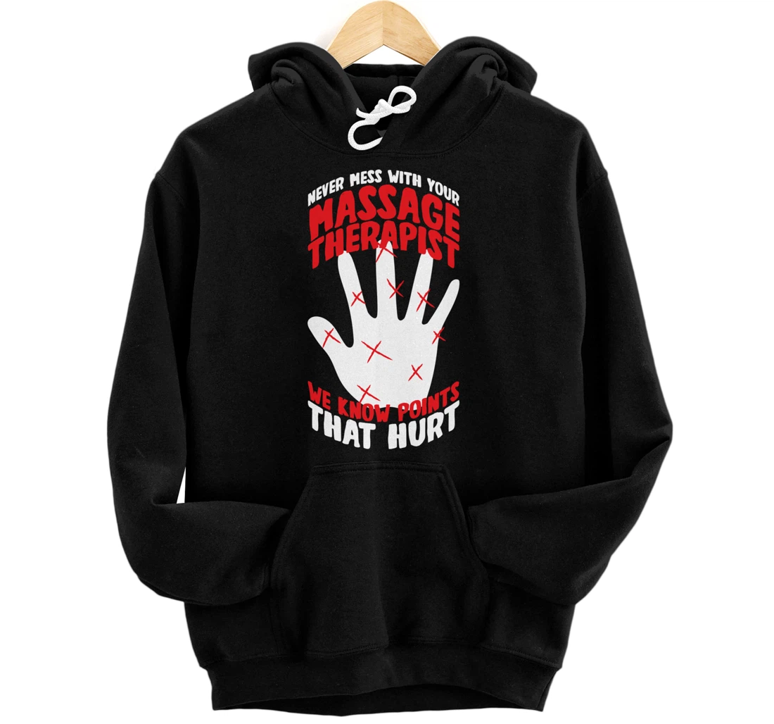Massage Therapist Physical Therapy Funny Massage Therapy Pullover Hoodie