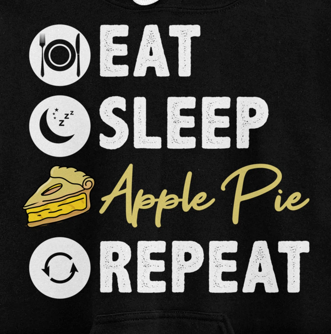 Eat Sleep Apple Pie Repeat Pullover Hoodie