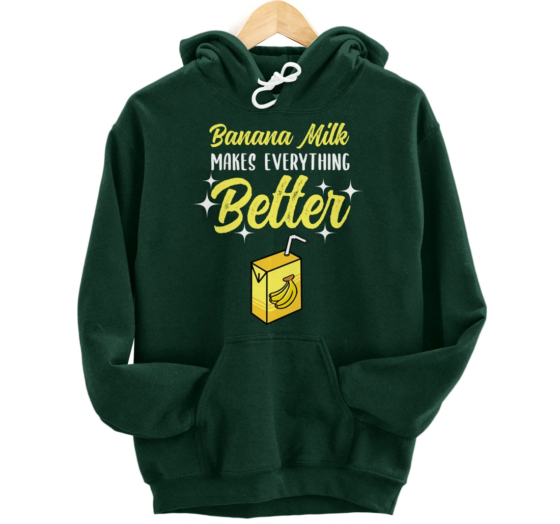 Banana Milk Makes Everything Better Pullover Hoodie