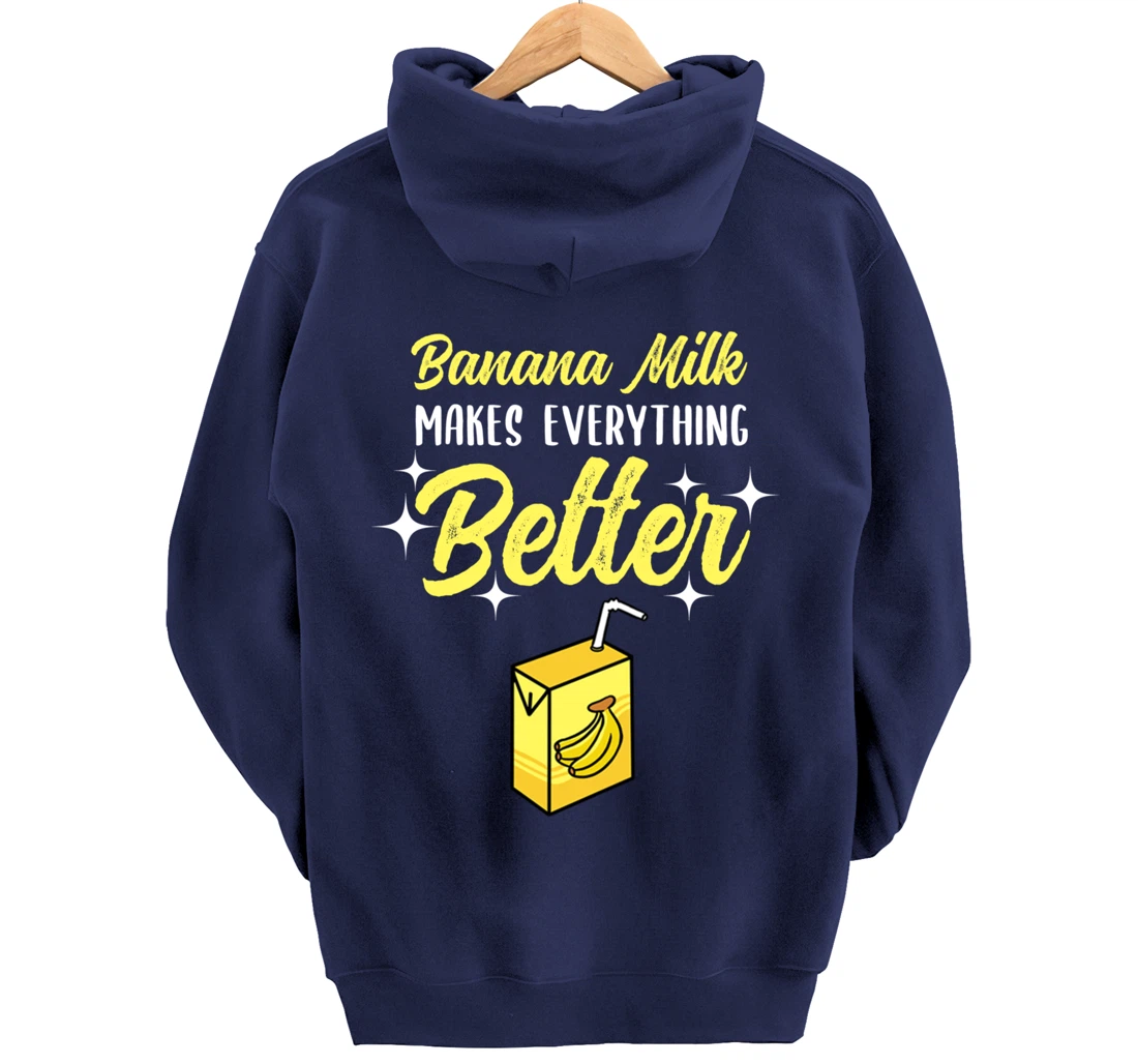 Banana Milk Makes Everything Better Pullover Hoodie