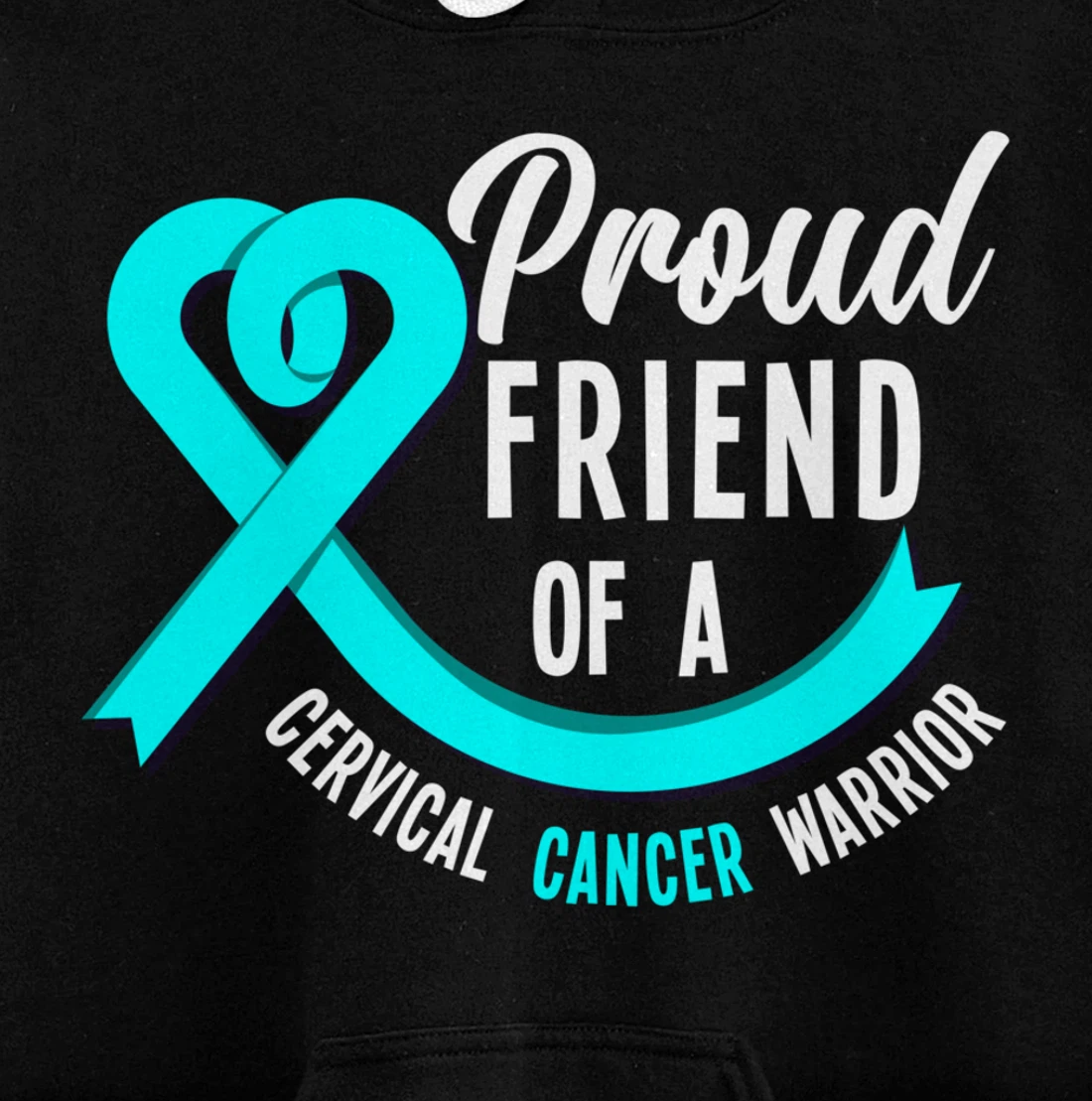 Proud Friend Of A Cervical Cancer Warrior Cervical Cancer Pullover Hoodie
